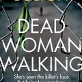 Cover Art for 9780552172639, Dead Woman Walking by Sharon Bolton