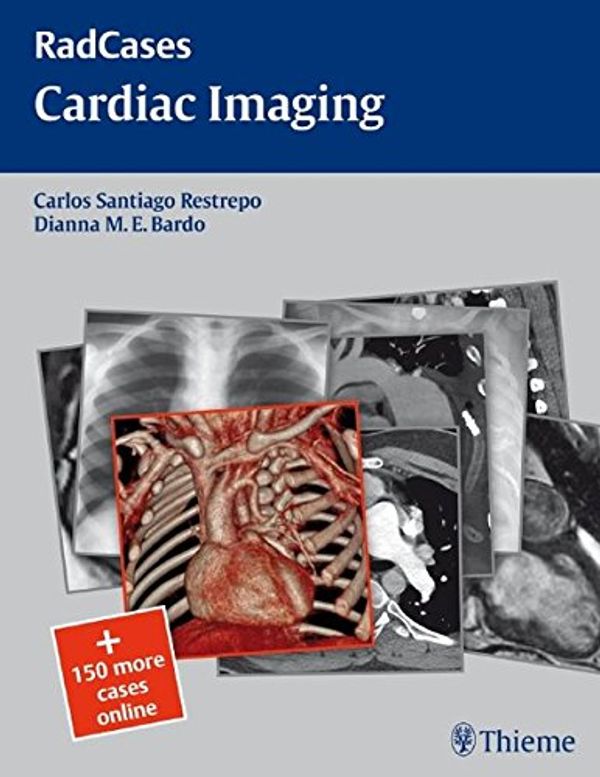 Cover Art for 9781604061857, Cardiac Imaging by Carlos S. Restrepo, Dianna M. E. Bardo