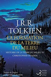 Cover Art for 9782267019216, La formation de la Terre du Milieu by John Ronald Reuel Tolkien