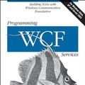Cover Art for 9780596526993, Programming WCF Services by Juval Lowy