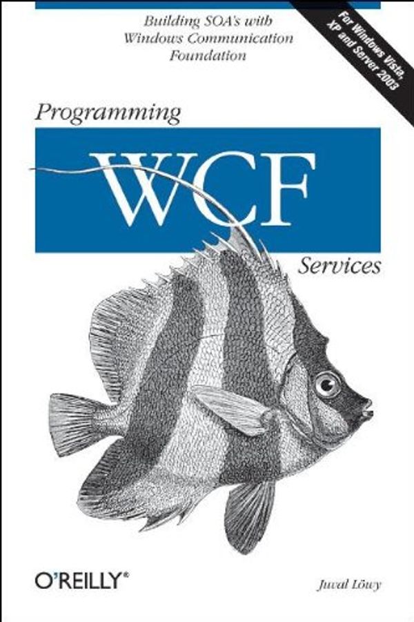 Cover Art for 9780596526993, Programming WCF Services by Juval Lowy