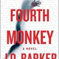 Cover Art for 9780544969940, The Fourth Monkey by J. D. Barker