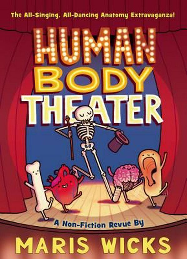 Cover Art for 9781596439290, Human Body Theater by Maris Wicks