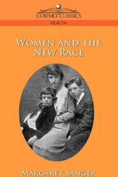 Cover Art for 9781596055193, Woman and the New Race by Margaret Sanger