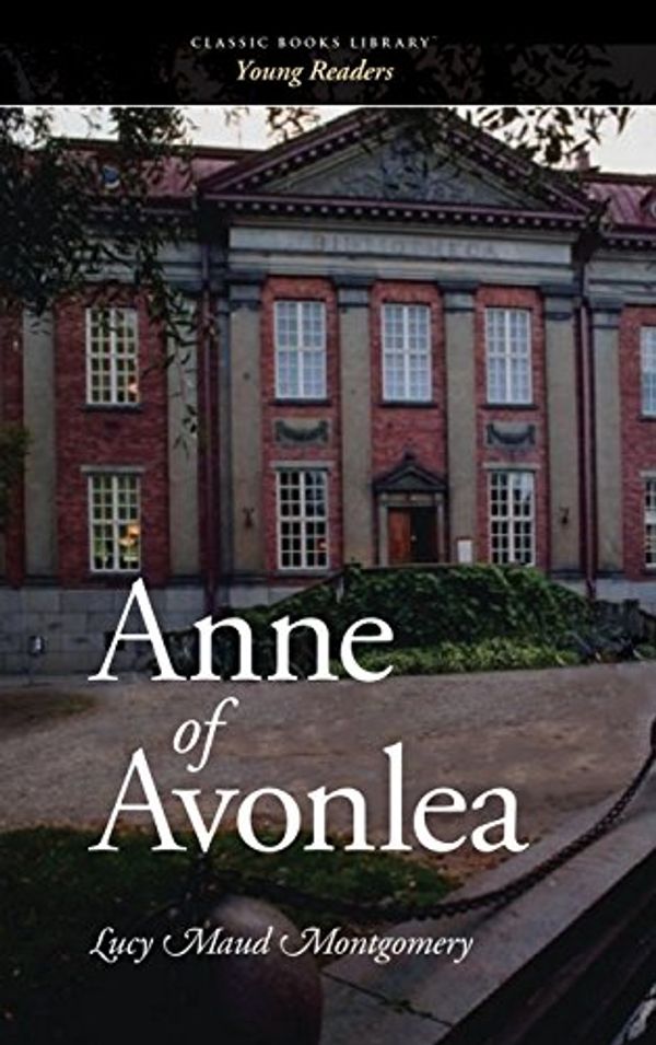 Cover Art for 9781434114877, Anne of Avonlea by Lucy Maud Montgomery