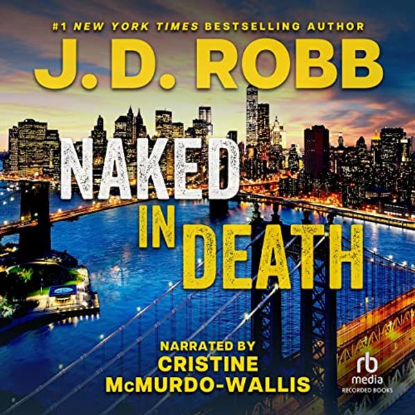 Cover Art for 9781664623989, Naked in Death by J. D. Robb