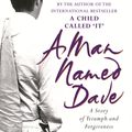 Cover Art for 9781409124641, A Man Named Dave by Dave Pelzer
