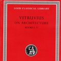 Cover Art for 9780674992771, On Architecture: Bks.I-V v. 1 by Vitruvius