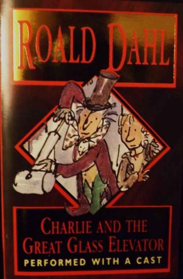 Cover Art for 9780411400262, Charlie and the Great Glass Elevator by Roald Dahl