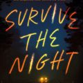 Cover Art for 9781529379945, Survive the Night by Riley Sager
