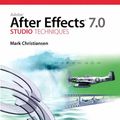 Cover Art for 9780321385529, Adobe After Effects 7.0 Studio Techniques by Mark Christiansen