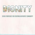 Cover Art for 9781640653337, Dignity by Beth-Sarah Wright