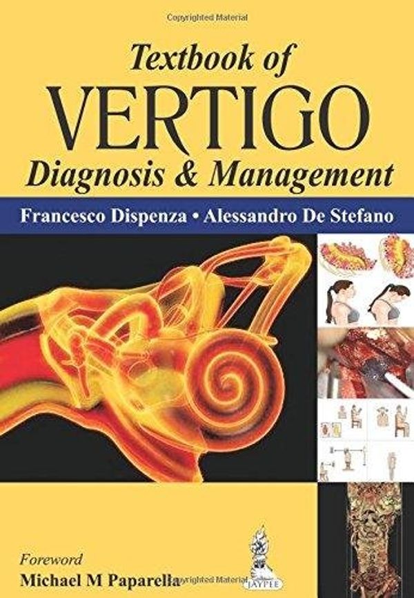 Cover Art for 9789350906729, Textbook of Vertigo: Diagnosis and Management by Francesco Dispenza