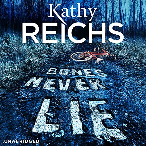 Cover Art for 9780804147804, Bones Never Lie by Kathy Reichs