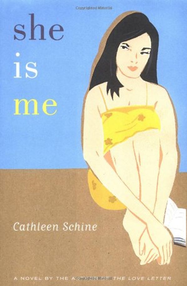 Cover Art for 9780316786096, She Is Me by Cathleen Schine