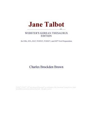 Cover Art for 9780546802689, Jane Talbot (Webster's Korean Thesaurus Edition) by Icon Group International