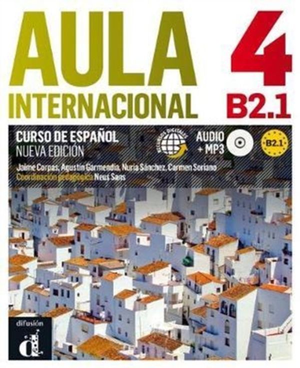Cover Art for 9788415620853, Aula Internacional - Nueva Edicion: Libro Del Alumno + Ejercicios + CD 4 (B2) by Jaime Corpas, Eva Garcia, Agustin Garmendia
