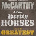 Cover Art for 9780330474672, All The Pretty Horses by Cormac McCarthy