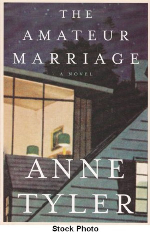 Cover Art for 9780965809092, The Amateur Marriage [ THE AMATEUR MARRIAGE BY Tyler, Anne ( Author ) Oct-26-2004[ THE AMATEUR MARRIAGE [ THE AMATEUR MARRIAGE BY TYLER, ANNE ( AUTHOR ) OCT-26-2004 ] By Tyler, Anne ( Author )Oct-26-2004 Paperback by Anne Tyler