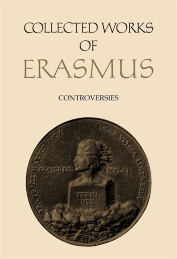 Cover Art for 9780802038364, Controversies with Edward Lee by Desiderius Erasmus