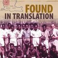 Cover Art for 9780824872656, Found in TranslationMany Meanings on a North Australian Mission by Laura Rademaker