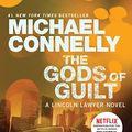 Cover Art for B00BAXFACO, The Gods of Guilt by Michael Connelly