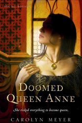 Cover Art for 9780152050863, Doomed Queen Anne by Carolyn Meyer