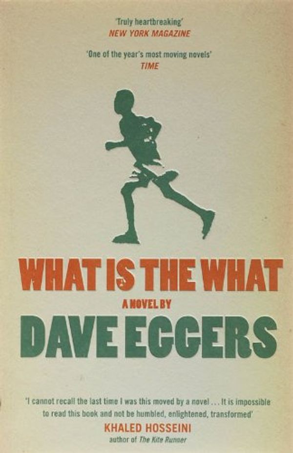 Cover Art for 9780241142585, What is the What by Dave Eggers