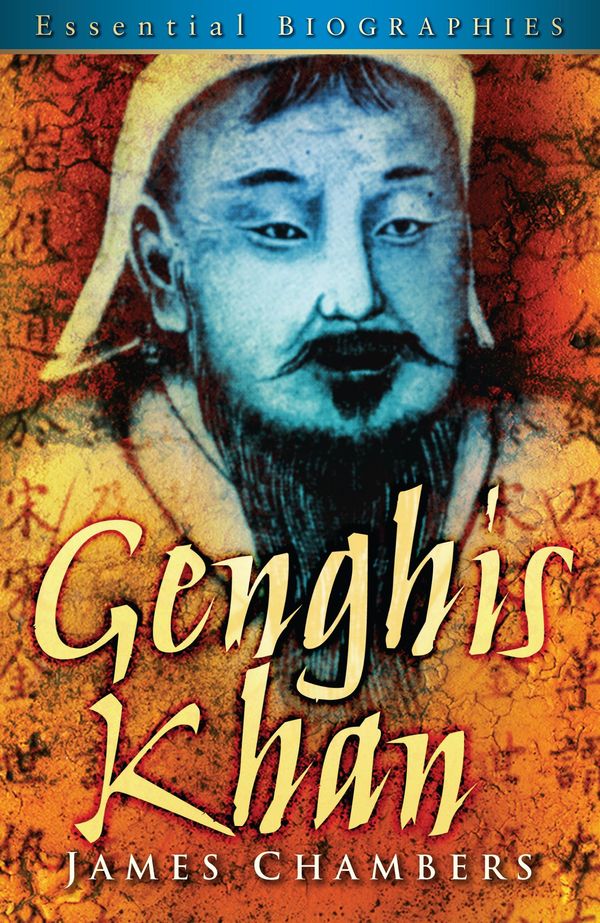 Cover Art for 9780752486635, Genghis Khan by James Chambers