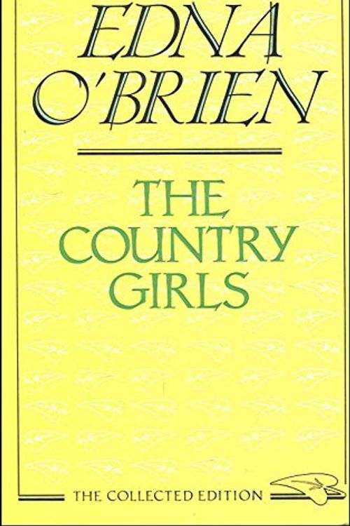 Cover Art for 9780297797128, The Country Girls by Edna O'Brien