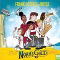 Cover Art for 9781867550976, Noah's Gold by Cottrell Boyce, Frank
