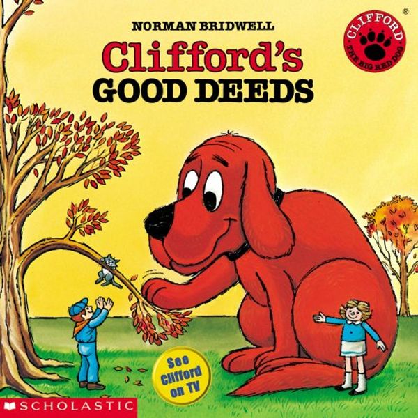 Cover Art for 9780590442923, Clifford's Good Deeds (Clifford) Format: Paperback by Norman Bridwell
