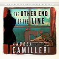 Cover Art for 9781982680428, The Other End of the Line (Inspector Montalbano Mysteries) by Andrea Camilleri