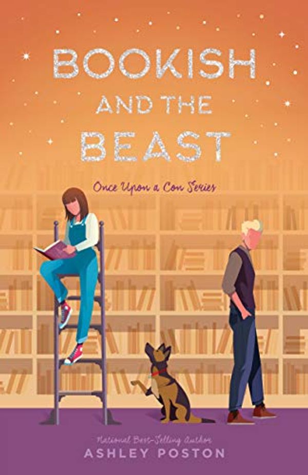 Cover Art for B07Y7GMZGF, Bookish and the Beast (Once Upon A Con Book 3) by Ashley Poston