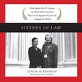 Cover Art for 9781504648806, Sisters in Law by Allen Berenson Distinguished Visiting Professor Linda Hirshman