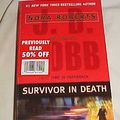 Cover Art for B00A7WB4F6, Survivor in Death By Nora Roberts J.D. Cobb Paperback 2005 by Nora Roberts