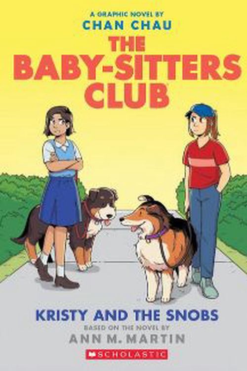 Cover Art for 9781761122262, Baby-Sitters Club Graphix #10: Kristy and the Snobs by Ann Martin