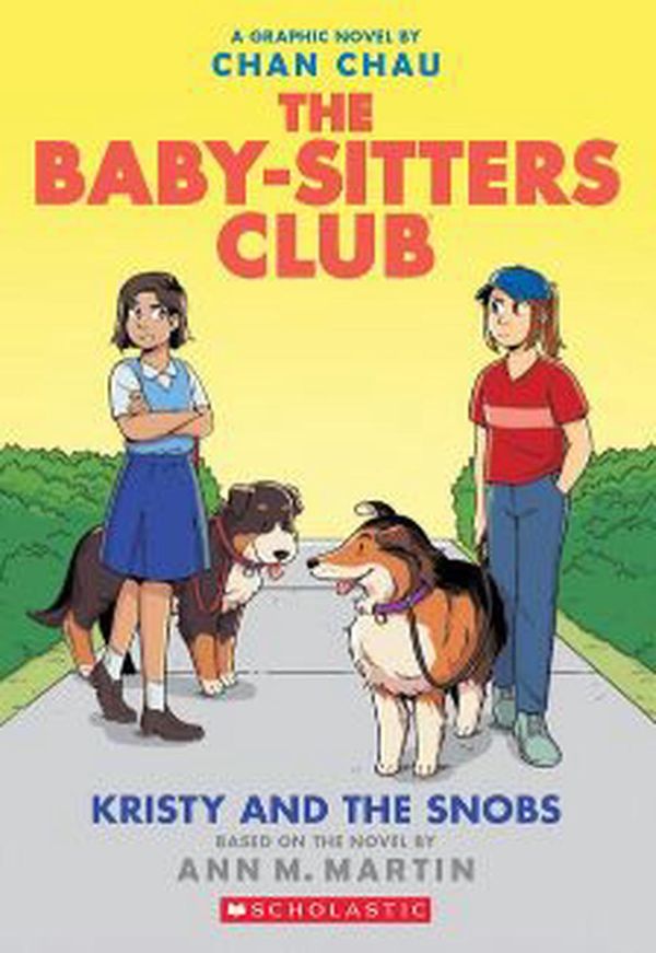 Cover Art for 9781761122262, Baby-Sitters Club Graphix #10: Kristy and the Snobs by Ann Martin