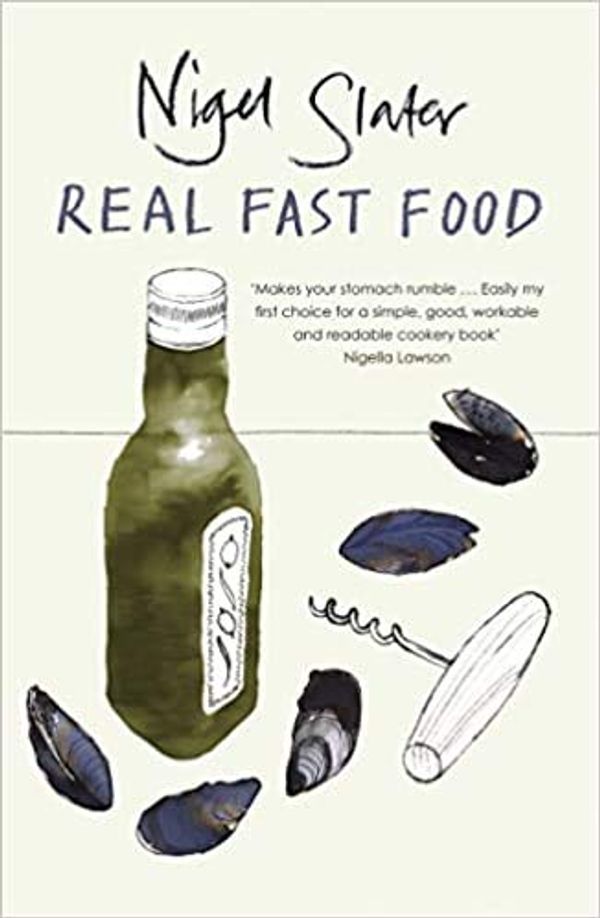 Cover Art for B08LL6XRZN, by Nigel Slater Real Fast Food Paperback - 2 November 2006 by Nigel Slater