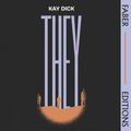 Cover Art for 9780571370887, They by Kay Dick