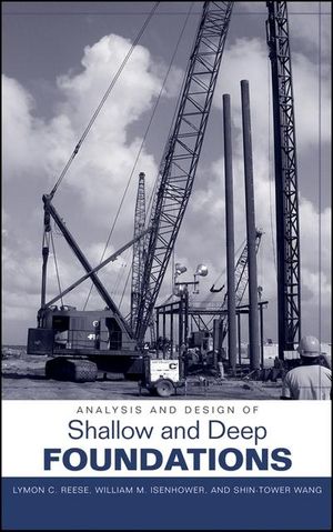 Cover Art for 9780471431596, Analysis and Design of Shallow and Deep Foundations [With CDROM] by Lymon C. Reese, William M. Isenhower, Shin-Tower Wang