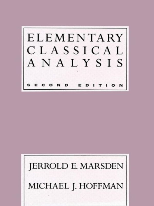 Cover Art for 9780716721055, Elementary Classical Analysis by Jerrold E. Marsden, Michael J. Hoffman
