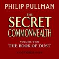 Cover Art for 9780241379356, The Secret Commonwealth by Philip Pullman, Christopher Wormell