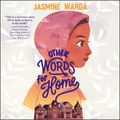 Cover Art for 9780062938695, Other Words for Home by Jasmine Warga