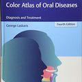 Cover Art for 9783137170044, Color Atlas of Oral Diseases: Diagnosis and Treatment by George Laskaris
