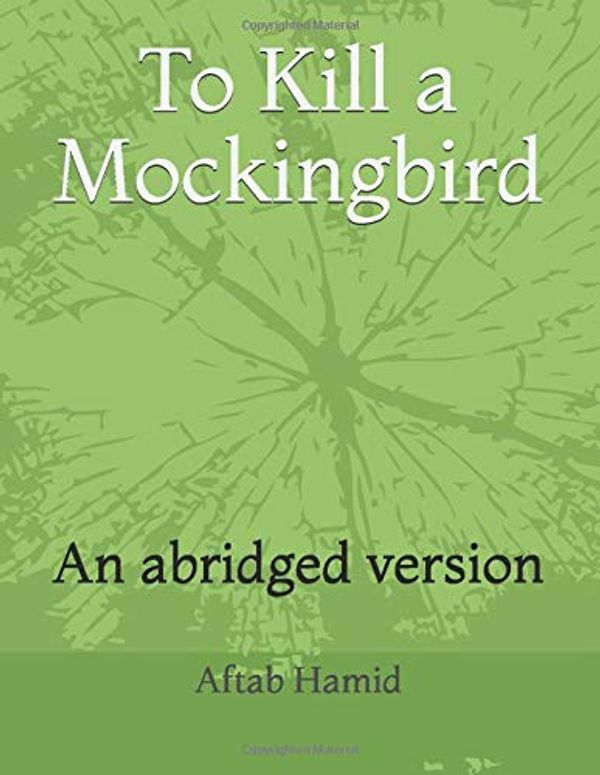 Cover Art for 9798672655604, To Kill a Mockingbird: An abridged version by 