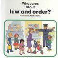 Cover Art for 9780859533645, Who Cares About Law and Order? by Pam Adams