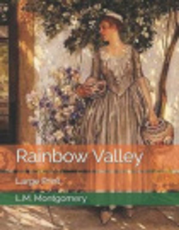 Cover Art for 9781089956877, Rainbow Valley by L M Montgomery