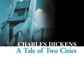 Cover Art for 9780007382545, A Tale of Two Cities (Collins Classics) by Charles Dickens