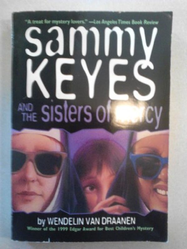 Cover Art for 9780439531030, Sammy Keyes and the Sisters of Mercy by Wendelin Van Draanen